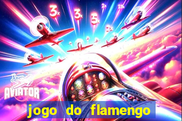 jogo do flamengo multi canais